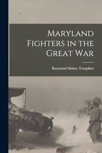 Maryland Fighters in the Great War