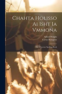 Chahta Holisso Ai Isht Ia Vmmona