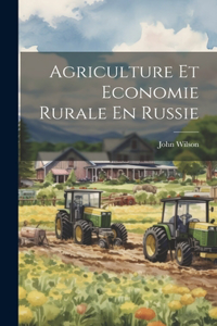 Agriculture Et Economie Rurale En Russie