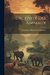 L'Activité Des Animaux