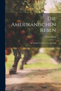 Amerikanischen Reben