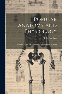 Popular Anatomy and Physiology