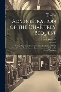 Administration of the Chantrey Bequest