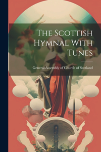 Scottish Hymnal With Tunes