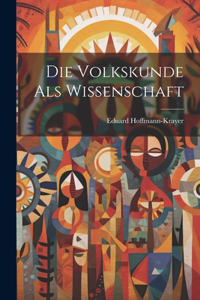 Volkskunde als Wissenschaft