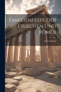 Familienfeste Der Griechen Und Römer