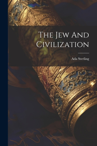 Jew And Civilization