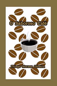 O Saboroso Café