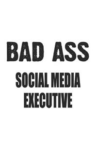 Bad Ass Social Media Executive