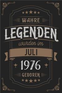 Wahre Legenden wurden im Juli 1976 geboren