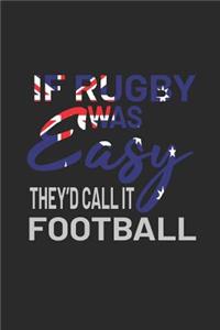 If Rugby Was Easy They'd Call It Football: Graph Paper Notebook (6 x 9 - 120 pages) Australian Themed Notebook for Gift / Daily Activity Journals / Diary