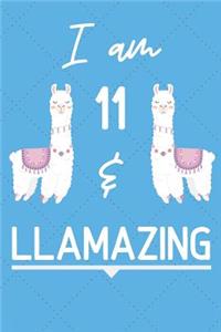I Am 11 And Llamazing