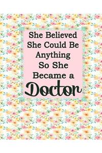 She Believed She Could Be Anything So She Became a Doctor