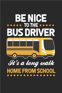 Be Nice To The Bus Driver