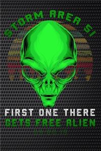 Storm Area 51 first one there gets free alien