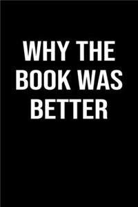 Why The Book Was Better