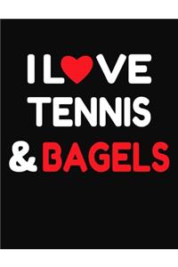 I Love Tennis & Bagels