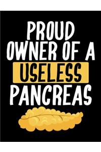 Proud Owner of a Useless Pancreas