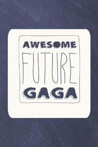 Awesome Future Gaga