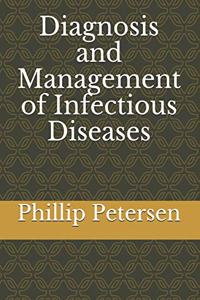 Diagnosis and Management of Infectious Diseases