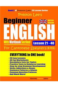 Preston Lee's Beginner English With Workbook Section Lesson 21 - 40 For Cantonese Speakers (British Version)