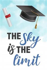 The Sky Is The Limit