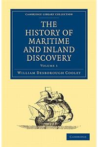 The History of Maritime and Inland Discovery 3 Volume Paperback Set