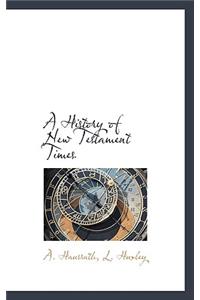 A History of New Testament Times