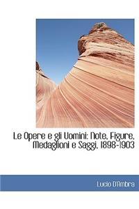 Le Opere E Gli Uomini
