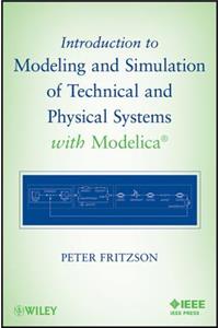 Introduction to Modeling and Simulation of Technical and Physical Systems with Modelica