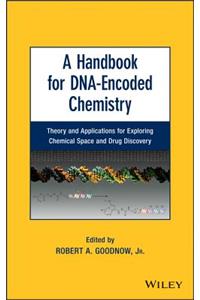 Handbook for Dna-Encoded Chemistry