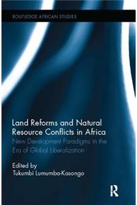 Land Reforms and Natural Resource Conflicts in Africa