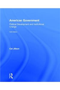 American Government: Political Development and Institutional Change