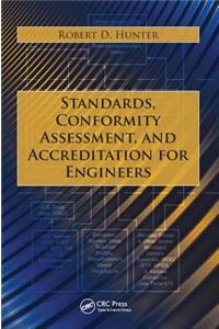 Standards, Conformity Assessment, and Accreditation for Engineers