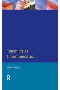 Teaching as Communication