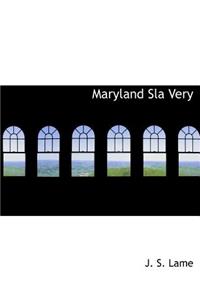 Maryland Sla Very