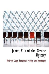 James VI and the Gowrie Mystery