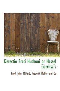 Detectio Freti Hudsoni or Hessel Gerritsz's