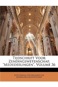 Tijdschrift Voor Zendingswetenschap, Mededeelingen, Volume 36