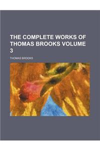 The Complete Works of Thomas Brooks Volume 3