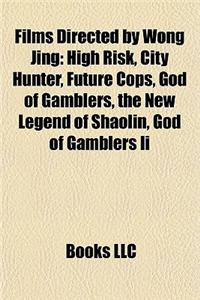 Films Directed by Wong Jing (Study Guide)