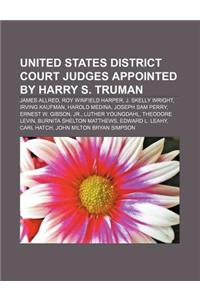 United States District Court Judges Appointed by Harry S. Truman