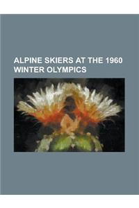 Alpine Skiers at the 1960 Winter Olympics