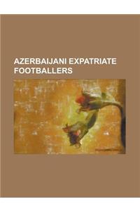 Azerbaijani Expatriate Footballers