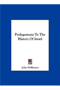 Prolegomena to the History of Israel