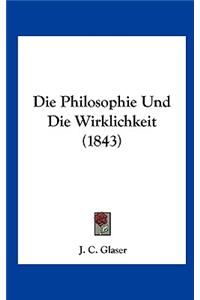 Die Philosophie Und Die Wirklichkeit (1843)
