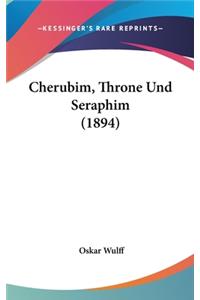 Cherubim, Throne Und Seraphim (1894)