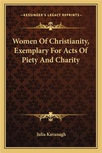 Women of Christianity, Exemplary for Acts of Piety and Charity