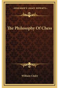 The Philosophy of Chess