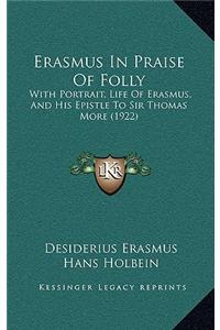 Erasmus In Praise Of Folly